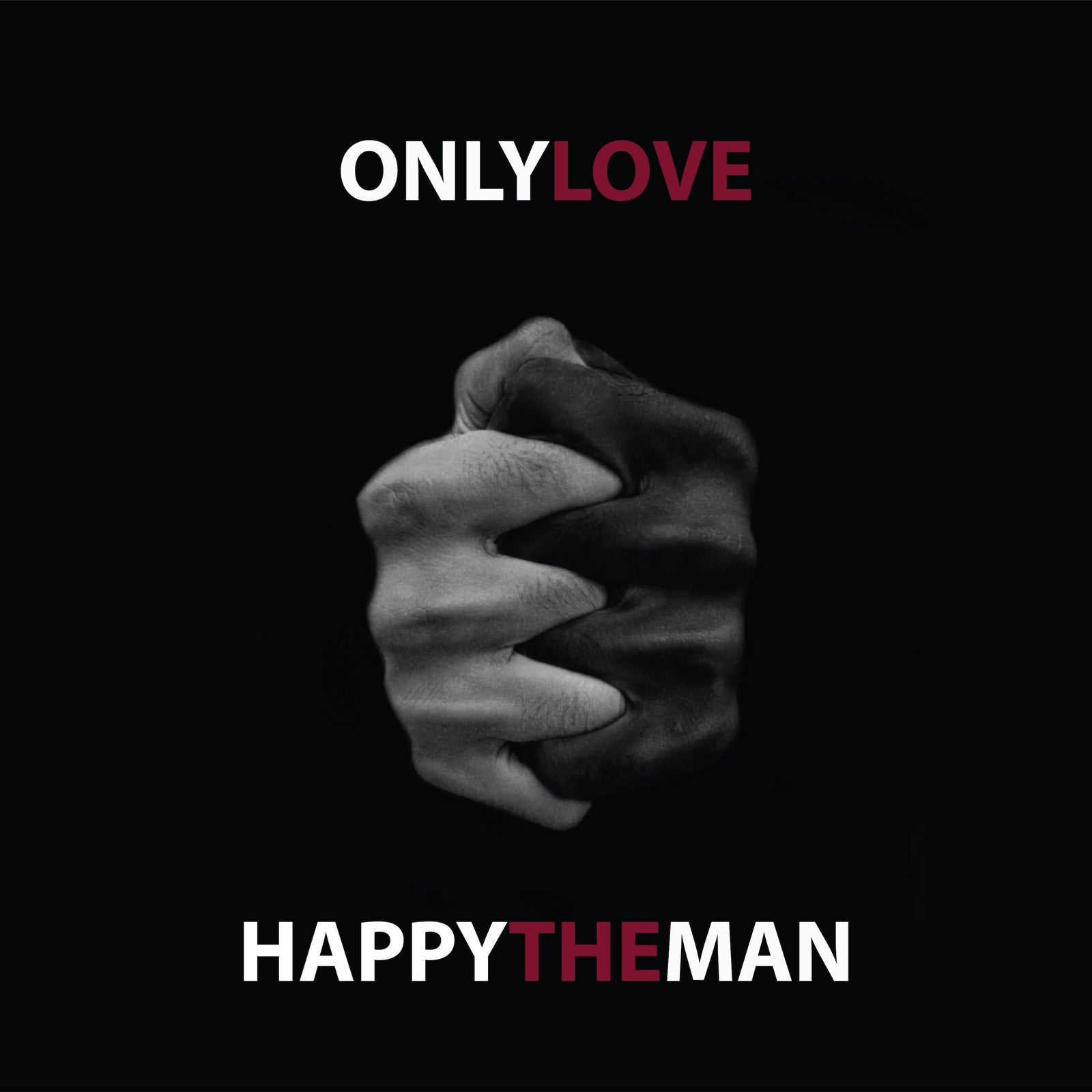 Happy The Man - Only Love (single)