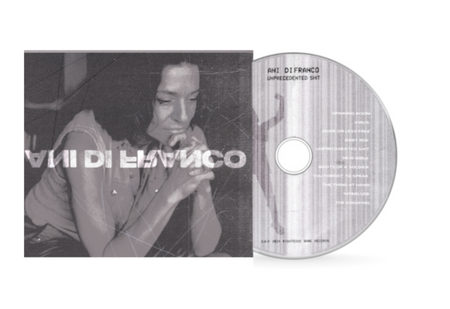 Ani DiFranco - Unprecedented Sh!t (album)